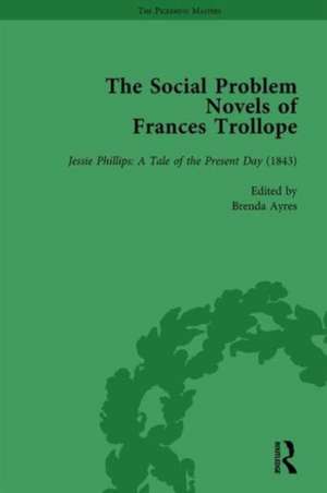 The Social Problem Novels of Frances Trollope Vol 4 de Brenda Ayres