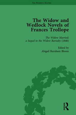 The Widow and Wedlock Novels of Frances Trollope Vol 2 de Brenda Ayres