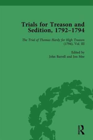 Trials for Treason and Sedition, 1792-1794, Part I Vol 4 de John Barrell