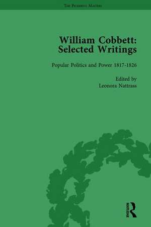 William Cobbett: Selected Writings Vol 4 de Leonora Nattrass