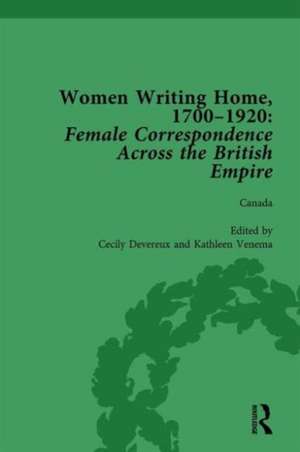 Women Writing Home, 1700-1920 Vol 3: Female Correspondence Across the British Empire de Klaus Stierstorfer