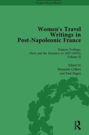 Women's Travel Writings in Post-Napoleonic France, Part II vol 8 de Stephen Bending