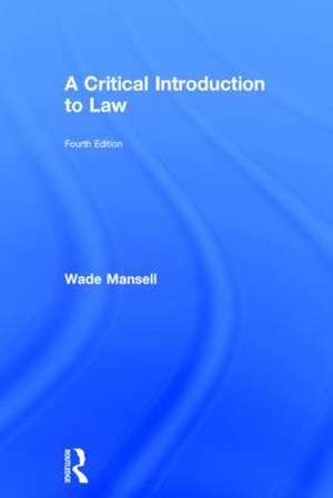 A Critical Introduction to Law de Wade Mansell