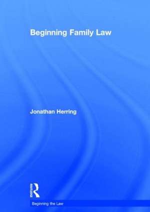 Beginning Family Law de Jonathan Herring