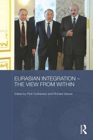 Eurasian Integration - The View from Within de Piotr Dutkiewicz