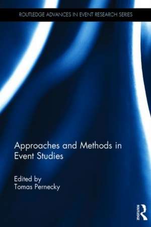 Approaches and Methods in Event Studies de Tomas Pernecky