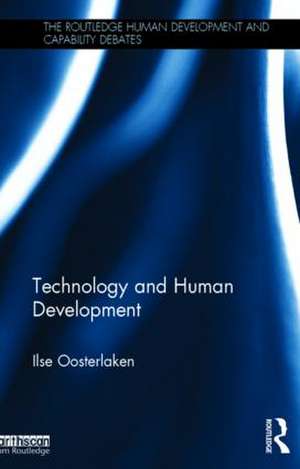 Technology and Human Development de Ilse Oosterlaken