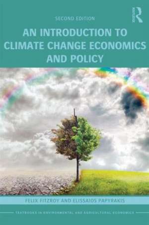 An Introduction to Climate Change Economics and Policy de Felix R. FitzRoy