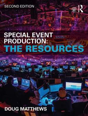 Special Event Production: The Resources de Doug Matthews