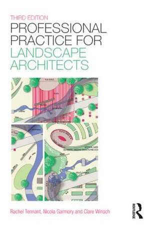 Professional Practice for Landscape Architects de Rachel Tennant