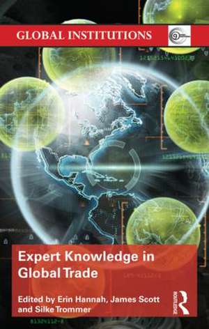 Expert Knowledge in Global Trade de Erin Hannah