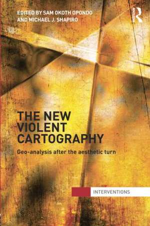 The New Violent Cartography: Geo-Analysis after the Aesthetic Turn de Samson Opondo