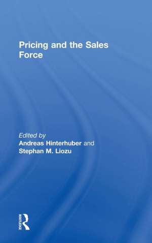 Pricing and the Sales Force de Andreas Hinterhuber