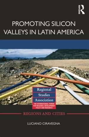 Promoting Silicon Valleys in Latin America: Lessons from Costa Rica de Luciano Ciravegna