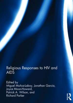 Religious Responses to HIV and AIDS de Miguel Munoz-Laboy