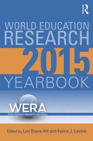 World Education Research Yearbook de Lori Diane Hill