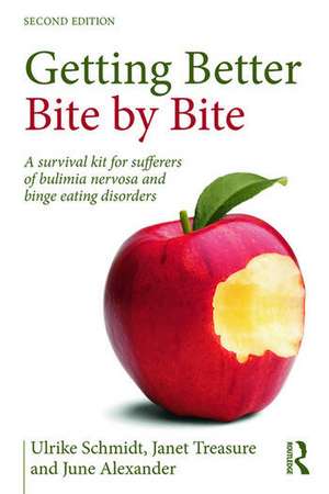 Getting Better Bite by Bite: A Survival Kit for Sufferers of Bulimia Nervosa and Binge Eating Disorders de Ulrike Schmidt