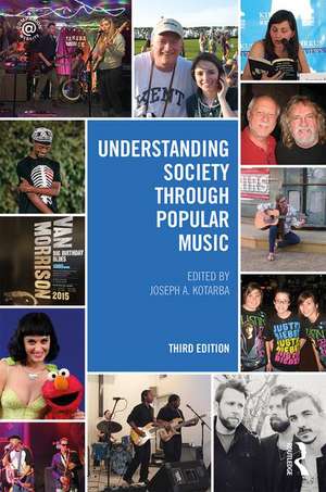 Understanding Society through Popular Music de Joseph A. Kotarba