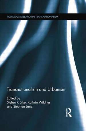 Transnationalism and Urbanism de Stefan Krätke