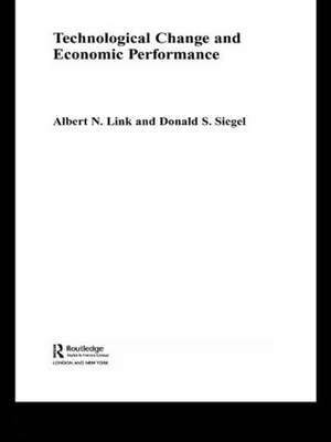 Technological Change and Economic Performance de Albert N. Link