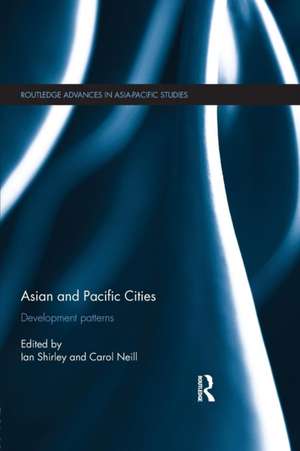 Asian and Pacific Cities: Development Patterns de Ian Shirley