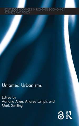 Untamed Urbanisms de Adriana Allen