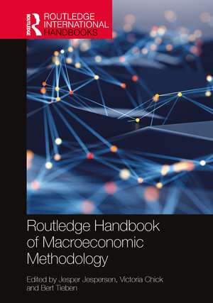 Routledge Handbook of Macroeconomic Methodology de Jesper Jespersen