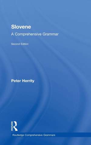 Slovene: A Comprehensive Grammar de Peter Herrity