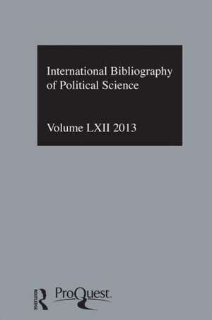 IBSS: Political Science: 2013 Vol.62: International Bibliography of the Social Sciences de The British Library of Political and Economic Science