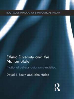 Ethnic Diversity and the Nation State: National Cultural Autonomy Revisited de David Smith