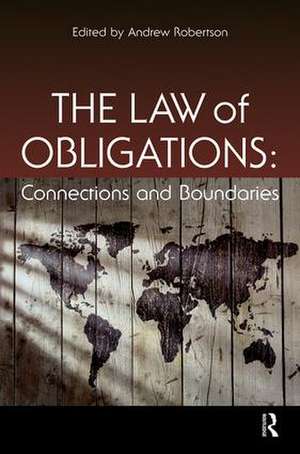 The Law of Obligations: Connections and Boundaries de Andrew Robertson