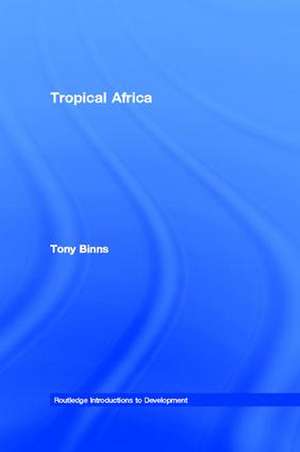 Tropical Africa de Tony Binns