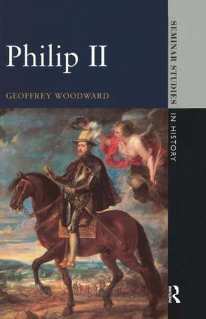 Philip II de Geoffrey Woodward