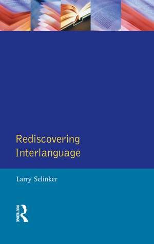 Rediscovering Interlanguage de Larry Selinker