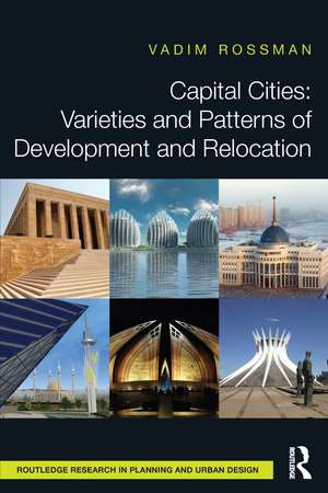 Capital Cities: Varieties and Patterns of Development and Relocation de Vadim Rossman