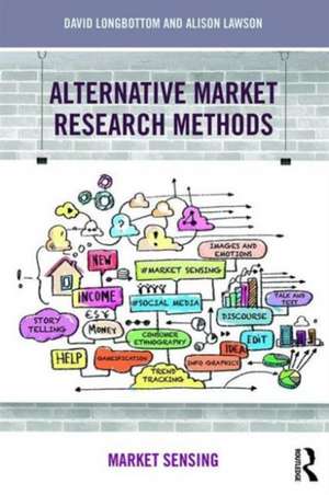 Alternative Market Research Methods: Market Sensing de Alison Lawson