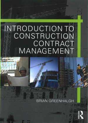 Introduction to Construction Contract Management de Brian Greenhalgh