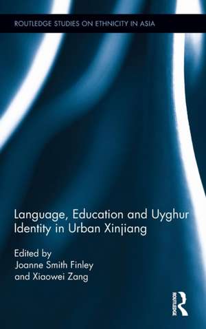 Language, Education and Uyghur Identity in Urban Xinjiang de Joanne Smith Finley