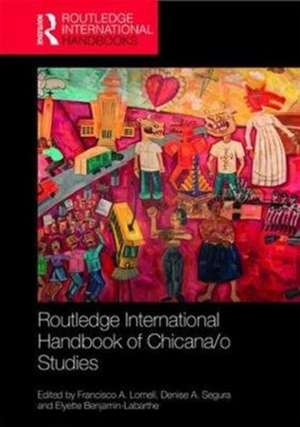 Routledge Handbook of Chicana/o Studies de Francisco A. Lomelí