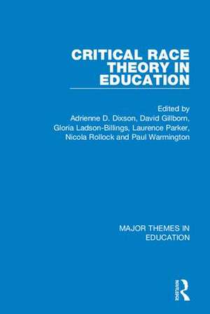 Critical Race Theory in Education (4-vol. set) de David Gillborn