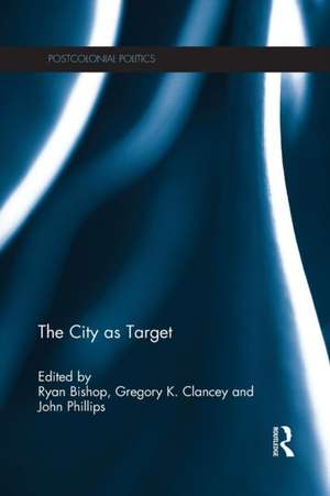 The City as Target de Ryan Bishop