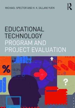 Educational Technology Program and Project Evaluation de J. Michael Spector