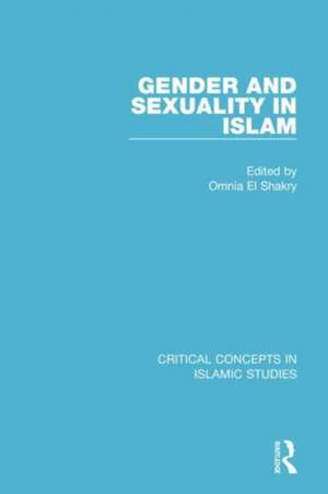 Gender and Sexuality in Islam CC 4V de Omnia El Shakry