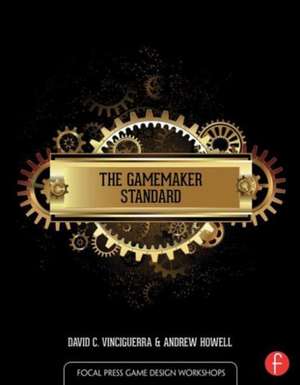 The GameMaker Standard de David Vinciguerra