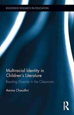 Multiracial Identity in Children's Literature de Amina Chaudhri