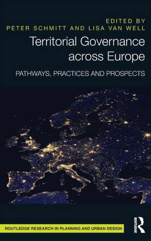 Territorial Governance across Europe: Pathways, Practices and Prospects de Peter Schmitt