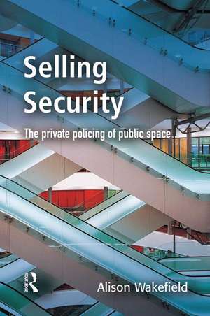 Selling Security de Alison Wakefield