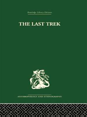 The Last Trek: A Study of the Boer People and the Afrikaner Nation de Sheila Patterson