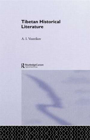 Tibetan Historical Literature de A.I. Vostrikov