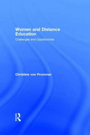 Women and Distance Education: Challenges and Opportunities de Christine von Prummer